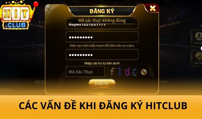 Đăng ký Hitclub - Tạo tài khoản chơi game đơn giản chỉ trong vài bước 3 Các vấn đề liên quan khi đăng ký Hitclub