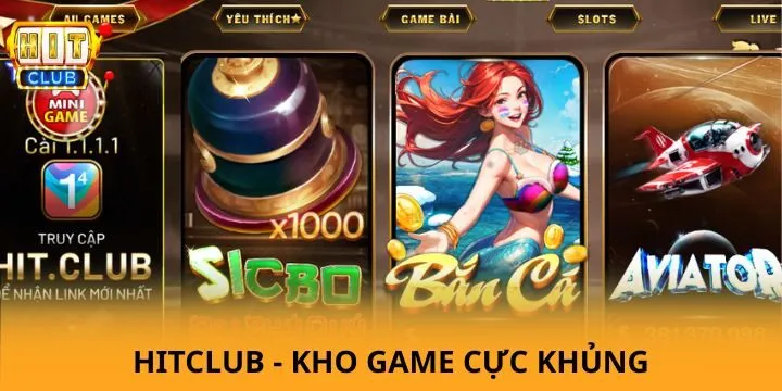 HITCLUB 55 Top sản phẩm giải trí siêu hot chơi vui kiếm thưởng đã tại Hit club