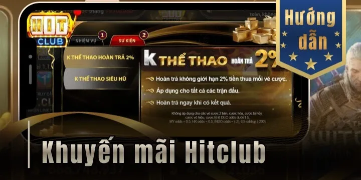 Khuyến mãi Hitclub - Hướng dẫn cách nhận giftcode & ưu đãi mới nhất 