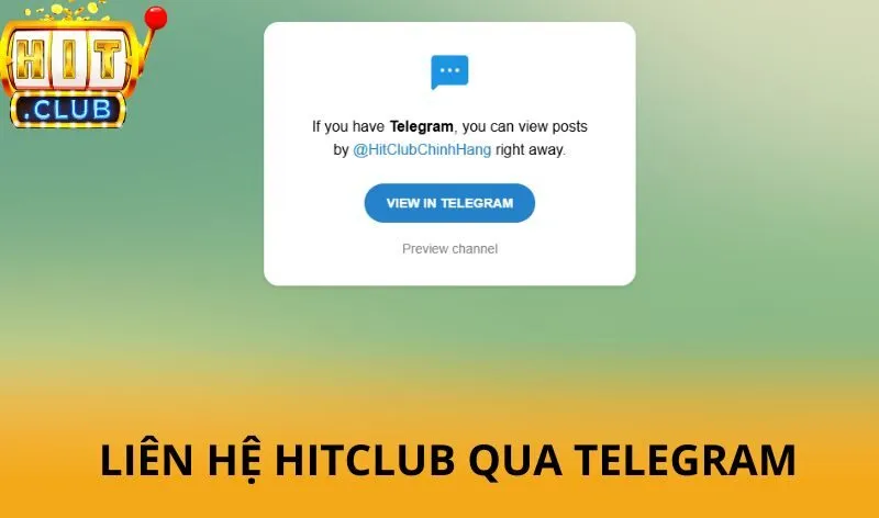Liên hệ Hitclub - Hỗ trợ 24/7 chuyên nghiệp và hiệu quả 3 Các kênh liên hệ Hitclub hiệu quả