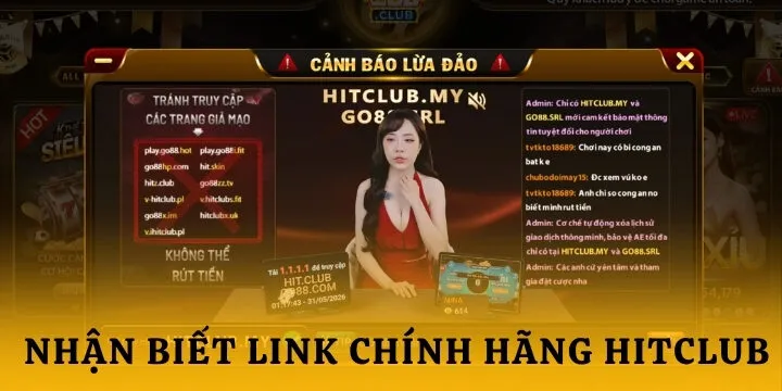Link chính hãng Hitclub - Cập nhật mới nhất 2026 chuẩn xác 2 Dấu hiệu nhận biết link chính hãng Hitclub
