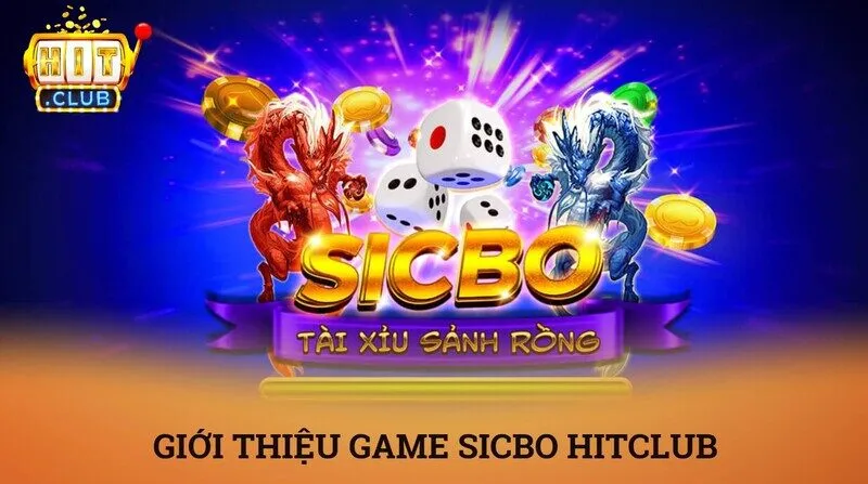 Sicbo Hitclub – Bí truyền soi cầu và chinh phục cửa cược bão 1 ăn 210 2 Tổng quan về luật chơi sicbo Hitclub