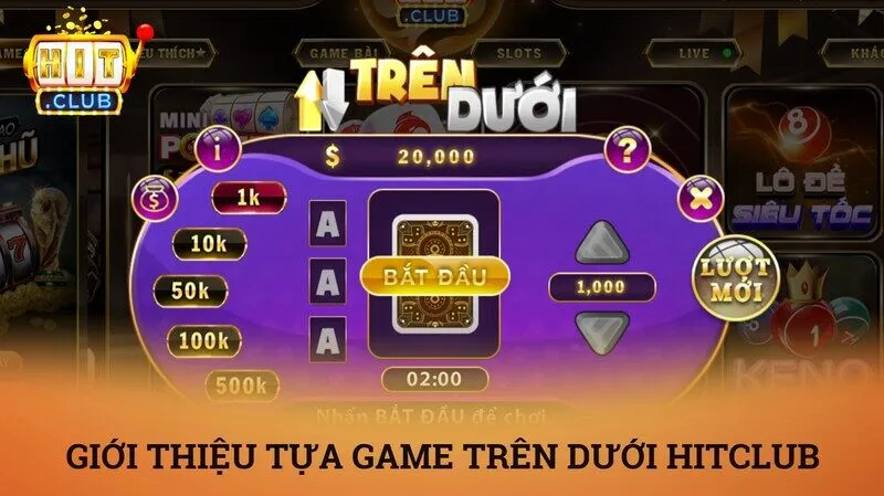 Trên dưới hitclub – Top mini game đổi thưởng nhanh xanh chín nhất 2026 2 Giới thiệu sơ lược về tựa game trên dưới Hitclub