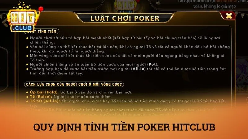 Poker Hitclub – Hướng dẫn toàn tập về luật chơi và chiến thuật bao thắng 3 Quy định về tính tiền và hành động trong Poker Hitclub