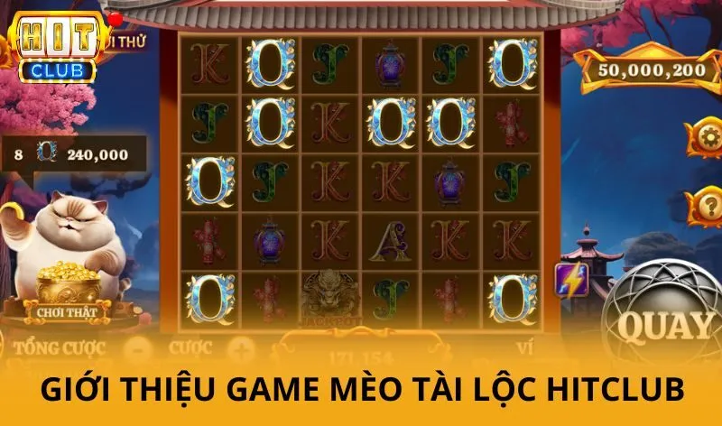 Mèo tài lộc hitclub - Slot nổ hũ may mắn và bí quyết săn Jackpot 2 Giới thiệu game Mèo tài lộc HitClub